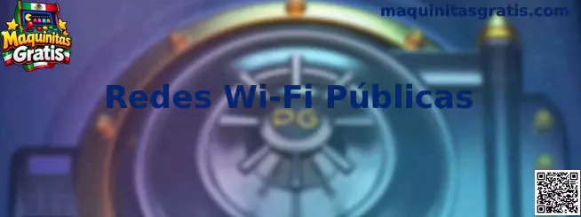 Redes Wi-Fi Públicas y seguridad informática