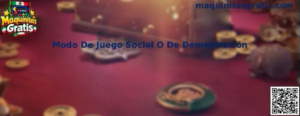 Modo De Juego Social O De Demostración en Maquinitas Gratis