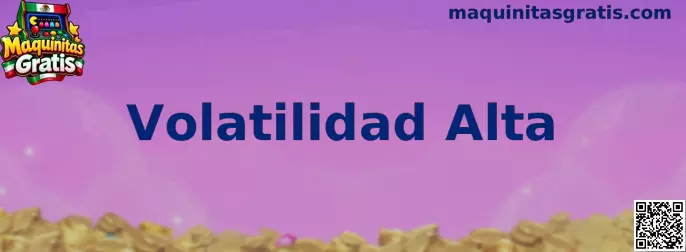 Ejemplo visual relacionado con Volatilidad Alta en Maquinitas Gratis