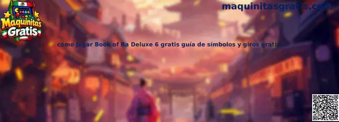 Guía visual de Book of Ra Deluxe 6 para reconocer símbolos egipcios y comprender los giros gratis
