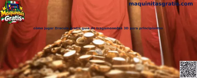 Imagen ilustrativa de la guía para aprender a jugar Dracula gratis y conocer las tragamonedas 3D