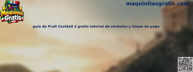 Guía visual de Fruit Cocktail 2 con símbolos y líneas de pago
