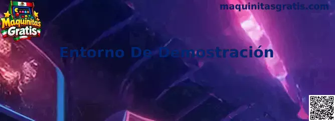 Entorno De Demostración de Maquinitas Gratis